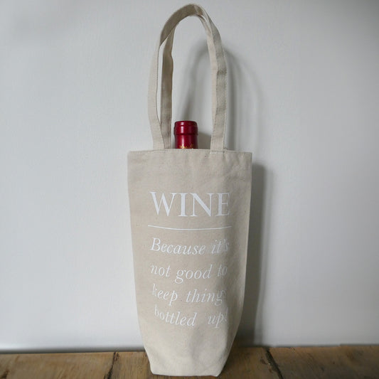 Bottle Bag - Wine - Because it's not good to keep things bottled up!